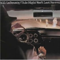 Bill LaBounty - This Night Wont Last Forever