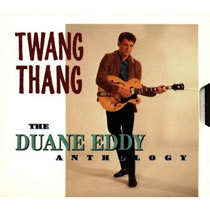 Duane Eddy - Twang Thing: Anthology